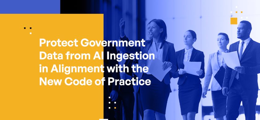 Protecting Government Data in Alignment with the New Code of Practice