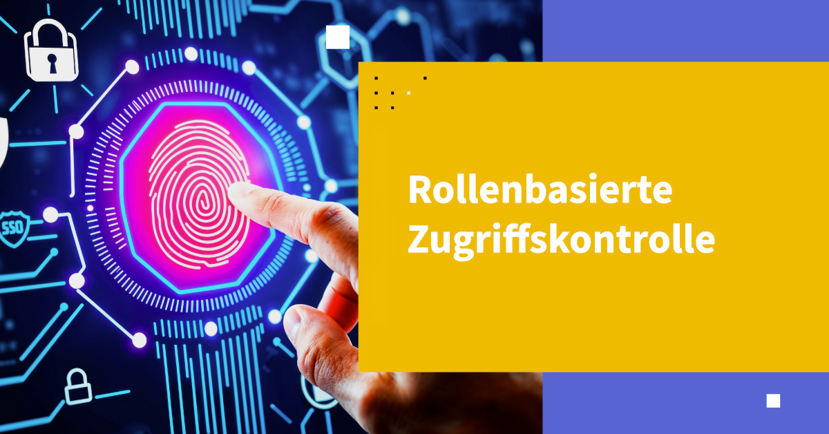 Rollenbasierte Zugriffskontrolle