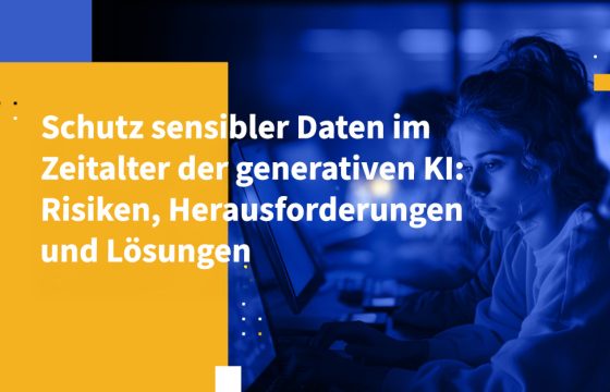 Schutz sensibler Daten im Zeitalter der generativen KI: Risiken, Herausforderungen und Lösungen