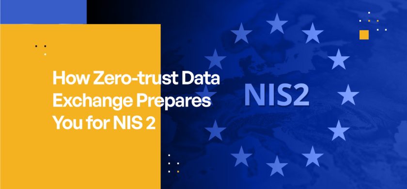 How Zero-trust Data Exchange Prepares You for NIS 2