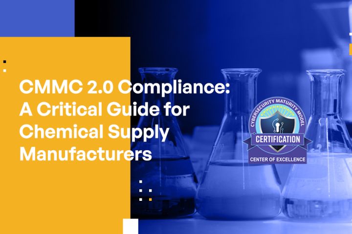 CMMC 2.0 Compliance: A Critical Guide for Chemical Supply Manufacturers