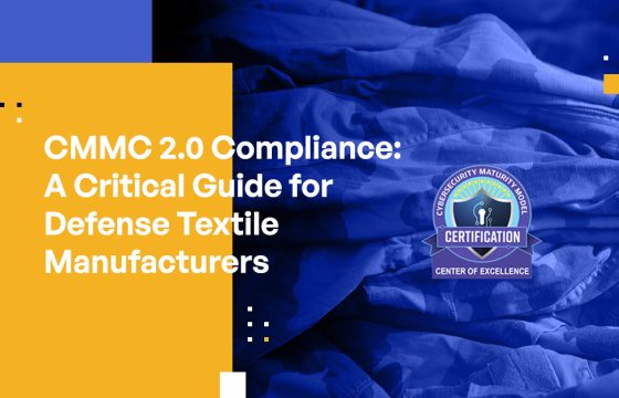 CMMC 2.0 Compliance: A Critical Guide for Defense Textile Manufacturers