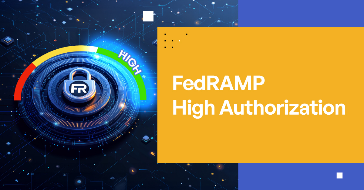 FedRAMP High Authorization