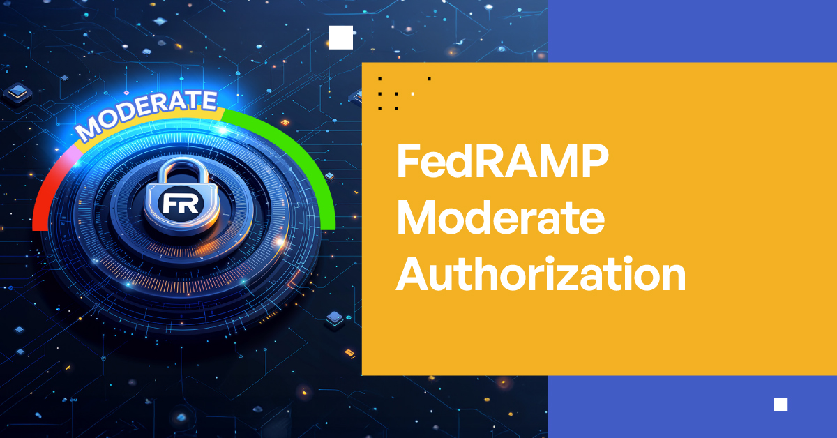 FedRAMP Moderate Authorization