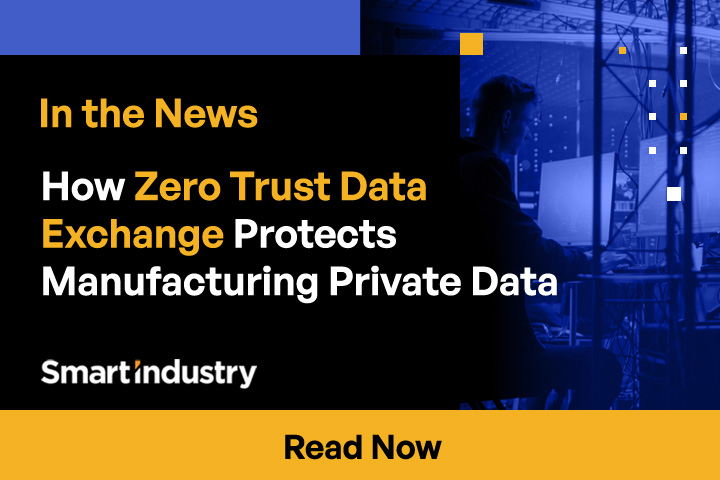 How Zero Trust Data Exchange Protects Manufacturing Private Data