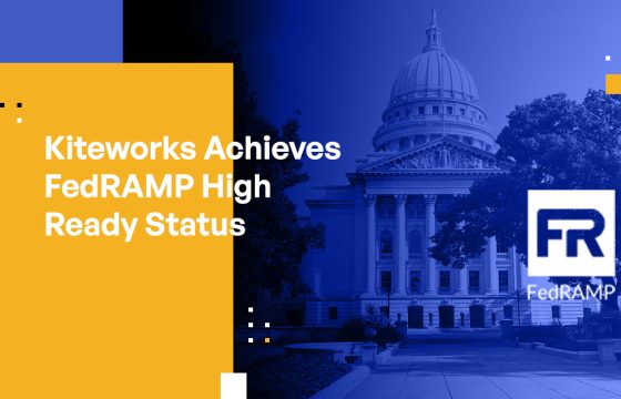 Kiteworks Achieves FedRAMP High Ready Status