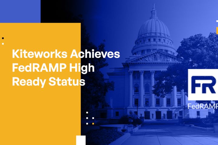 Kiteworks Achieves FedRAMP High Ready Status