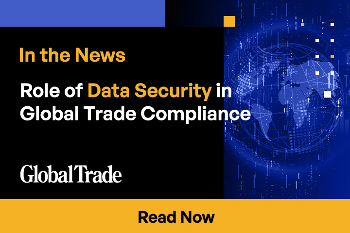 Role of Data Security in Global Trade Compliance